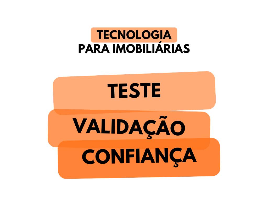 fluxográfico de processos paraimplementar uma nova tecnologia do mercado imobiliário. Teste, valide e depois confie