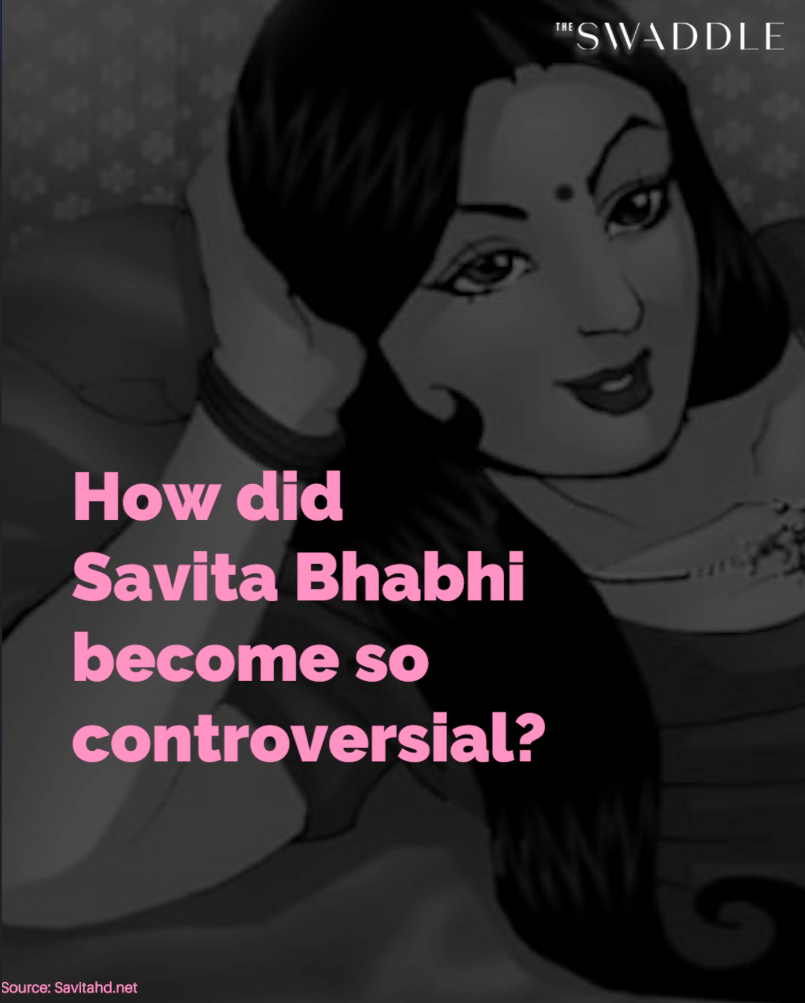 How Did Savita Bhabhi Become So Controversial? | The Swaddle