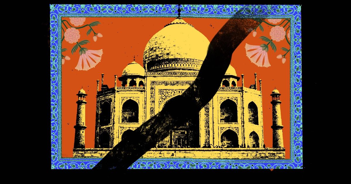 Why Hindu Nationalists Want to Erase Mughal History The Swaddle