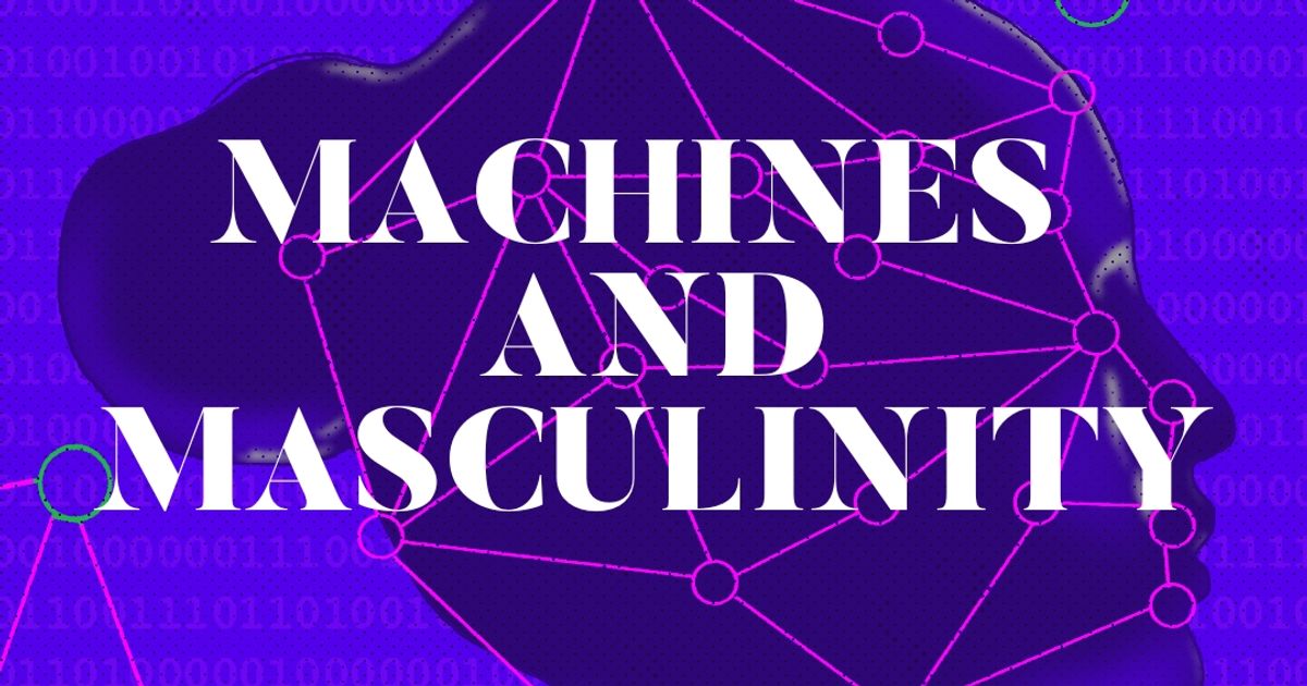 Machines and Masculinity The Swaddle