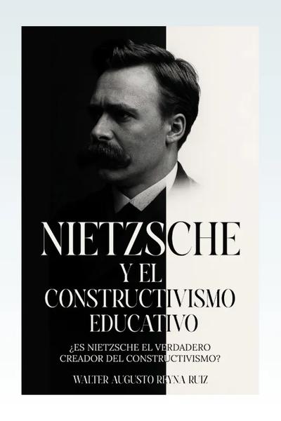 Nietzsche y el constructivismo edcuativo