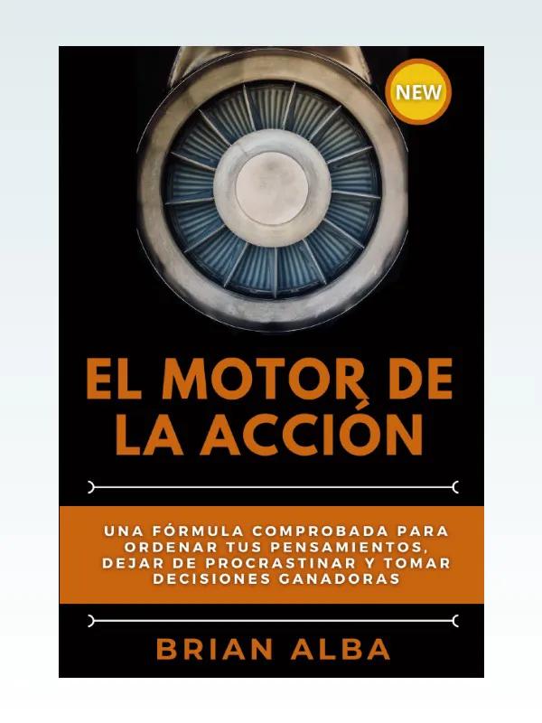 El Motor de la Acción
