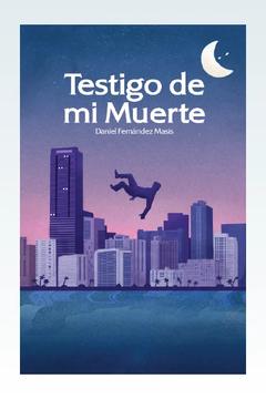 Testigo de mi muerte