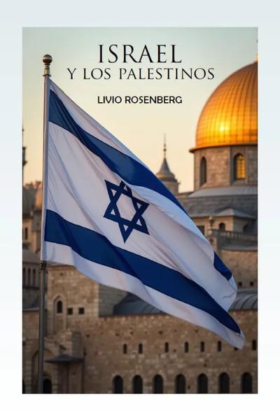 Israel y los Palestinos