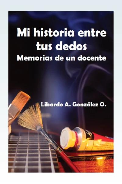 Portada de Mi historia entre tus dedos