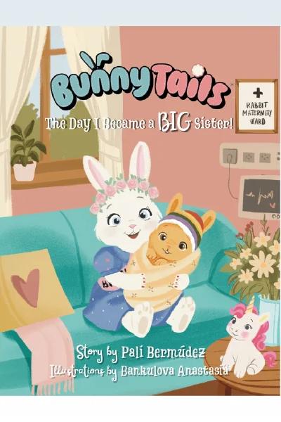 Portada de Bunny Tails: The Day I Became a BIG Sister!