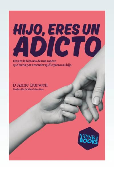 Hijo, eres un adicto