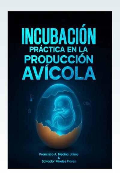 Incubación Práctica en la Industria Avicola