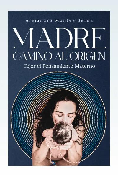 Portada de Madre camino al origen