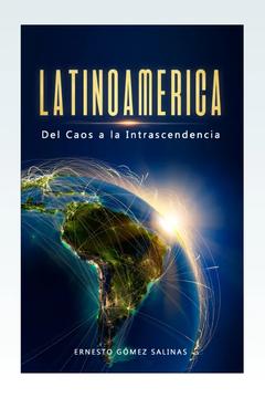 Latinoamérica del caos a la intrascendencia