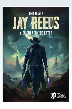 Jay Reeds y El Corazón de Etter