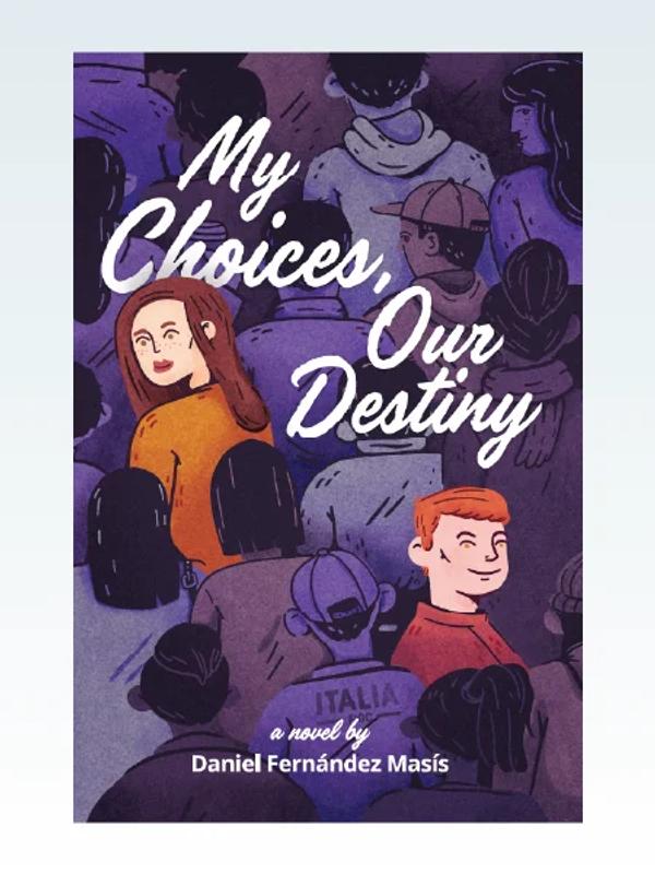 Portada de My Choices, Our Destiny