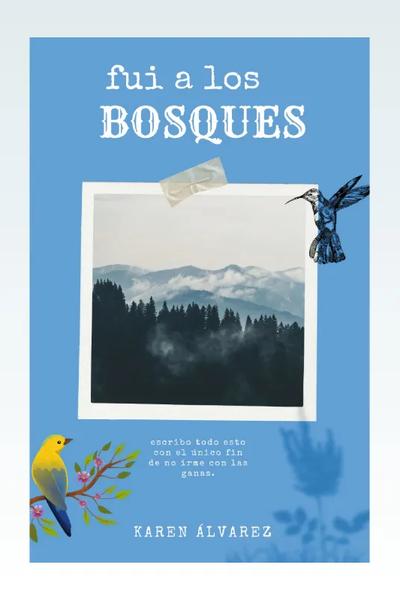 Fui a los Bosques