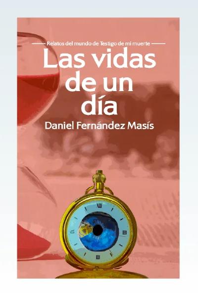 Portada de Las vidas de un día