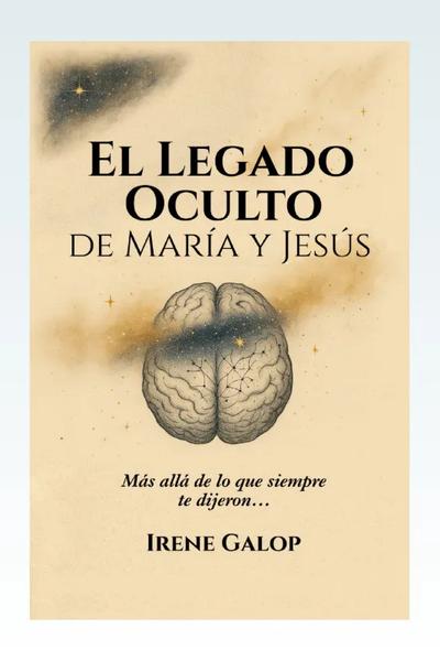 El Legado Oculto de María y Jesús