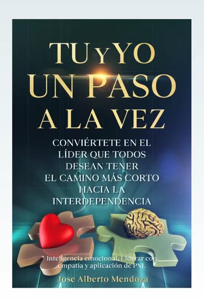 Tu y yo un paso a la vez…