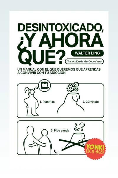 Desintoxicado, ¿y ahora qué?