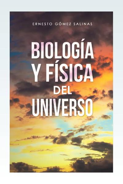Biología y física del universo
