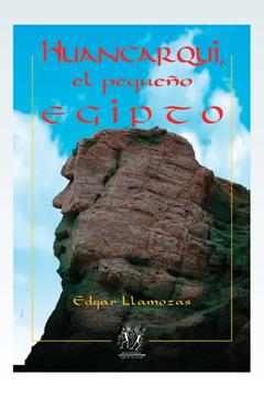 HUANCARQUI, el pequeño EGIPTO