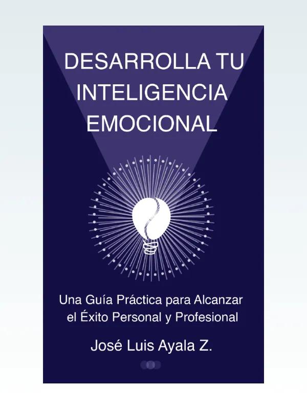 Desarrolla tu inteligencia emocional