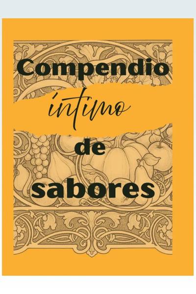 Portada de Compendio íntimo de sabores