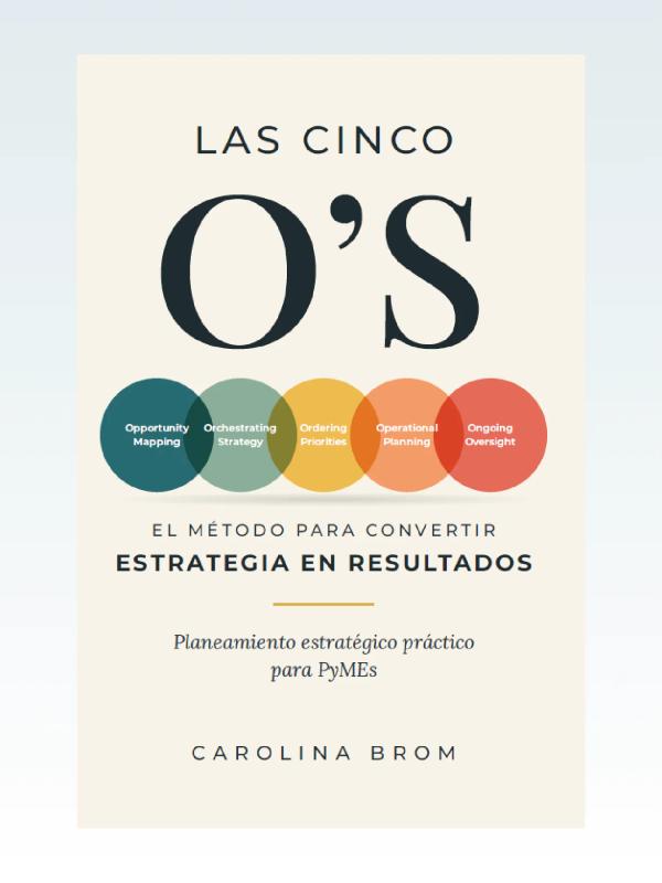 Portada de Las Cinco O's. El metodo para convertir estrategia en resultados