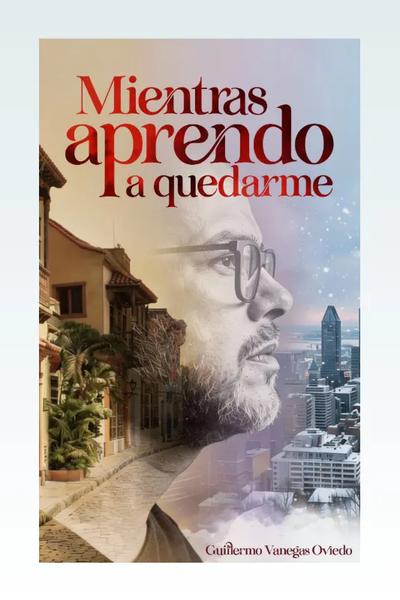 Mientras aprendo a quedarme