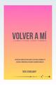 VOLVER A MI