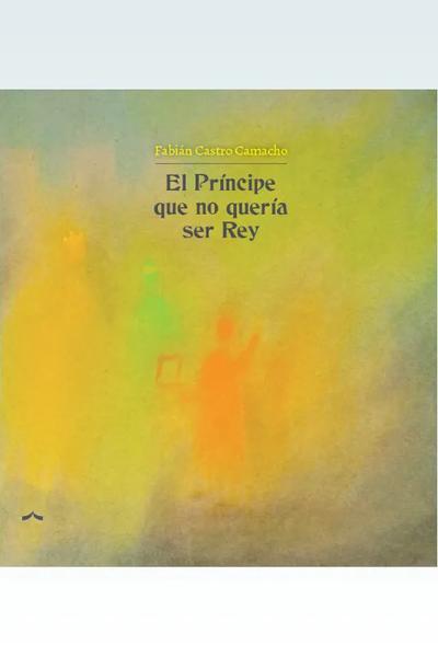 El príncipe que no quería ser rey