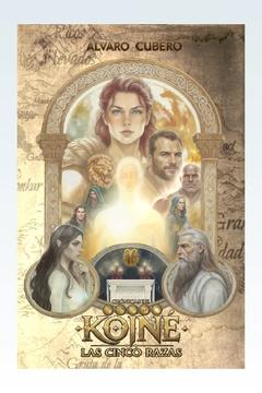 Crónicas de Koiné, Vol. I