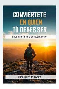Conviértete En Quién Tú Debes Ser