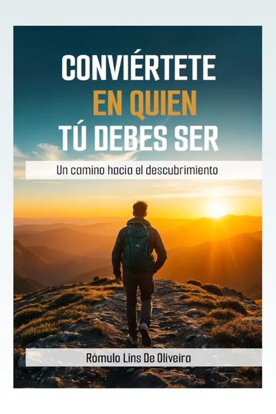 Conviértete En Quién Tú Debes Ser