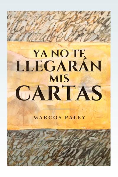 Ya no te llegarán mis cartas