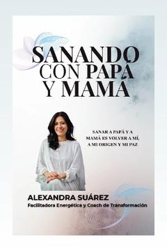 SANANDO CON PAPÁ Y MAMÁ