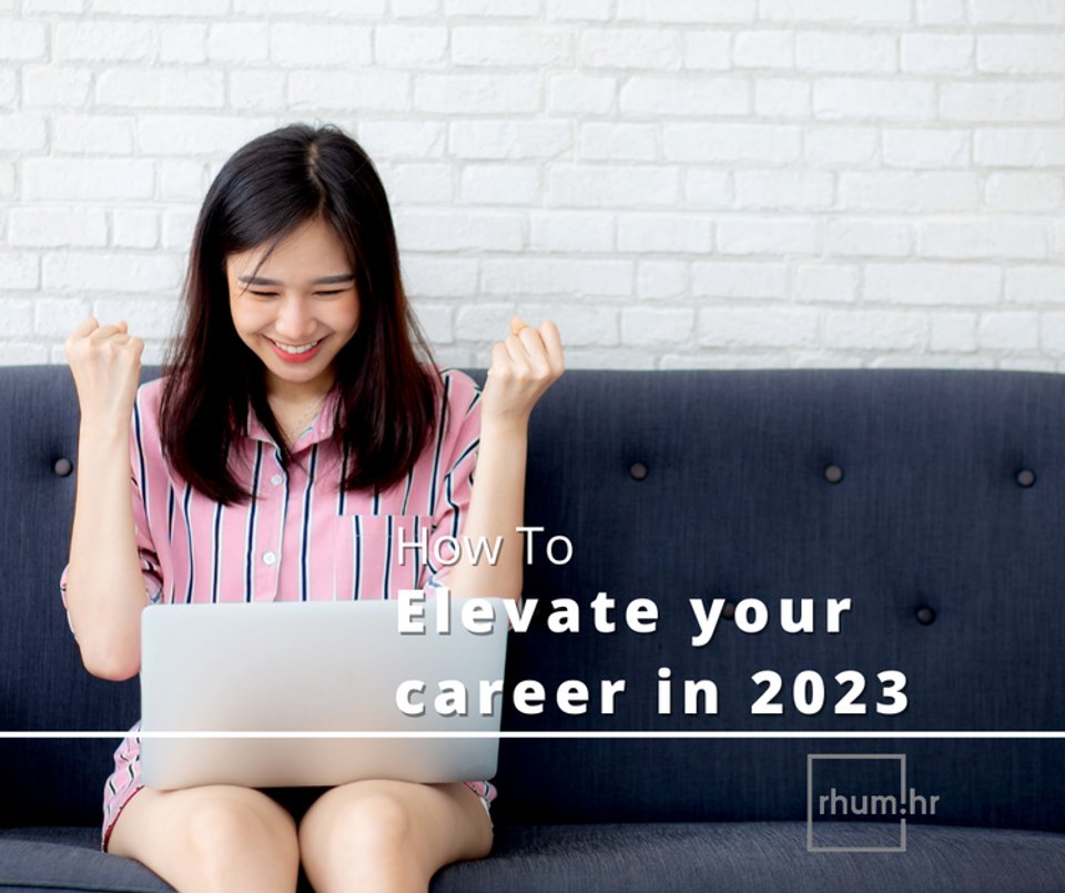 How To Elevate Your Career In 2023