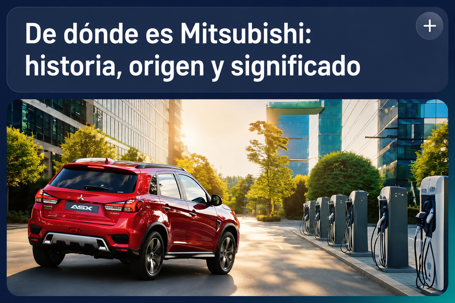 De dónde es Mitsubishi: historia, origen y significado