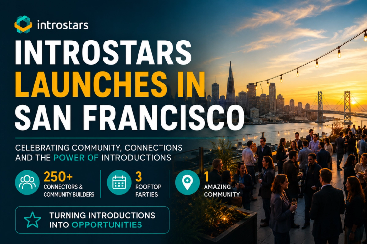 introstars Launches in San Francisco: 250+ Connectors, 3 Rooftop Parties, and a Growing Community