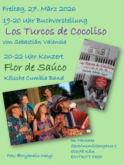 Title image for an event called '$Eine Nacht der Kunst in Köln / Vorstellung des Buches „Los Turcos de Cocoliso… una Cali de los 80“/ ein Konzert der Band Flor de Saúco '