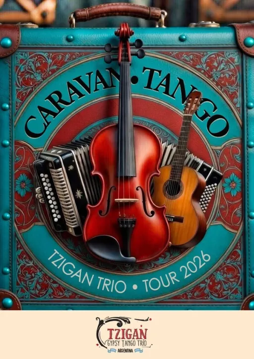 Title image for an event called '$TZIGAN TRIO – Gipsy Tango Trio aus Argentinien – CARAVANA TANGO TOUR 2026'