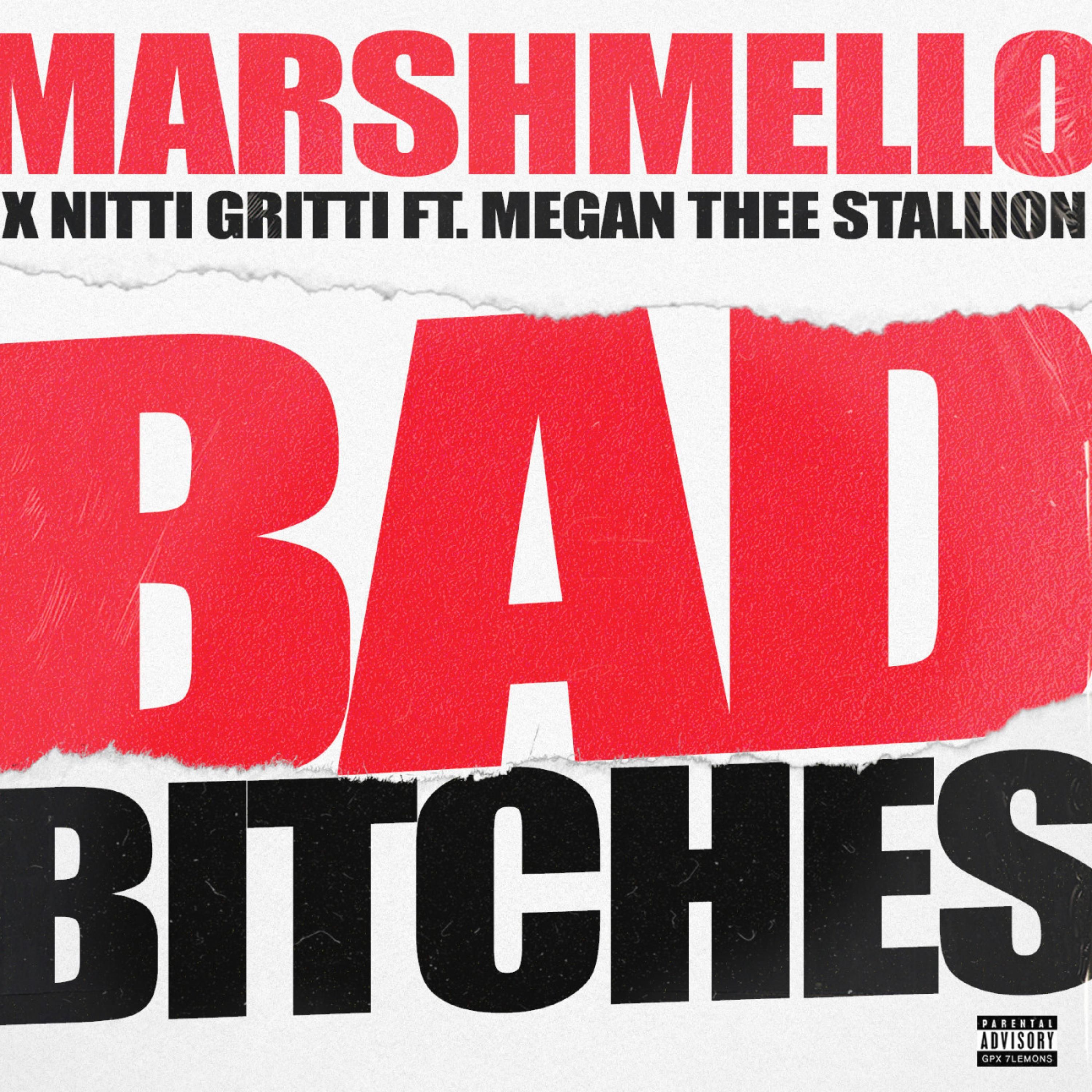 Bad Bitches by Marshmello, Nitti Gritti, Megan Thee Stallion