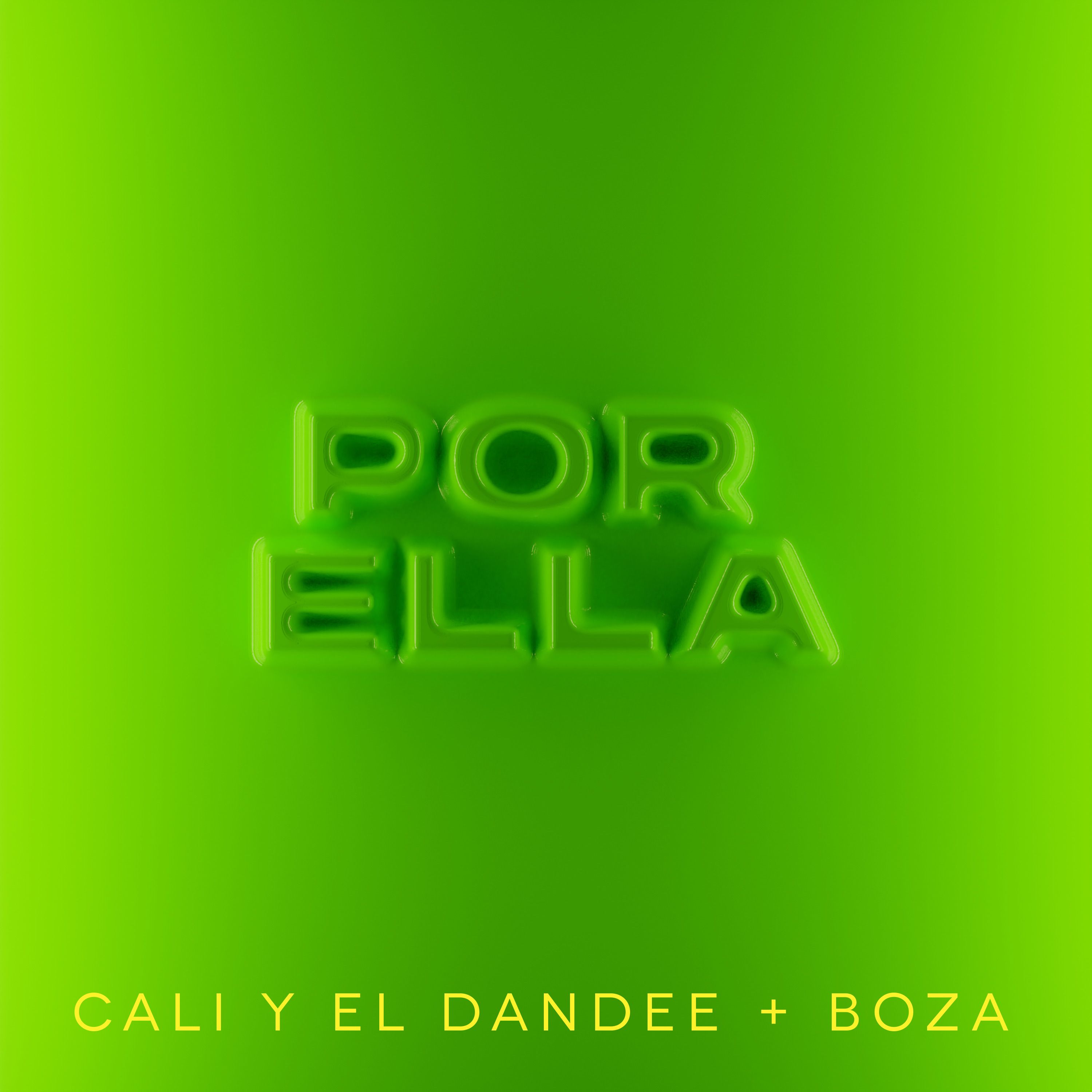 POR ELLA by Cali Y El Dandee, Boza