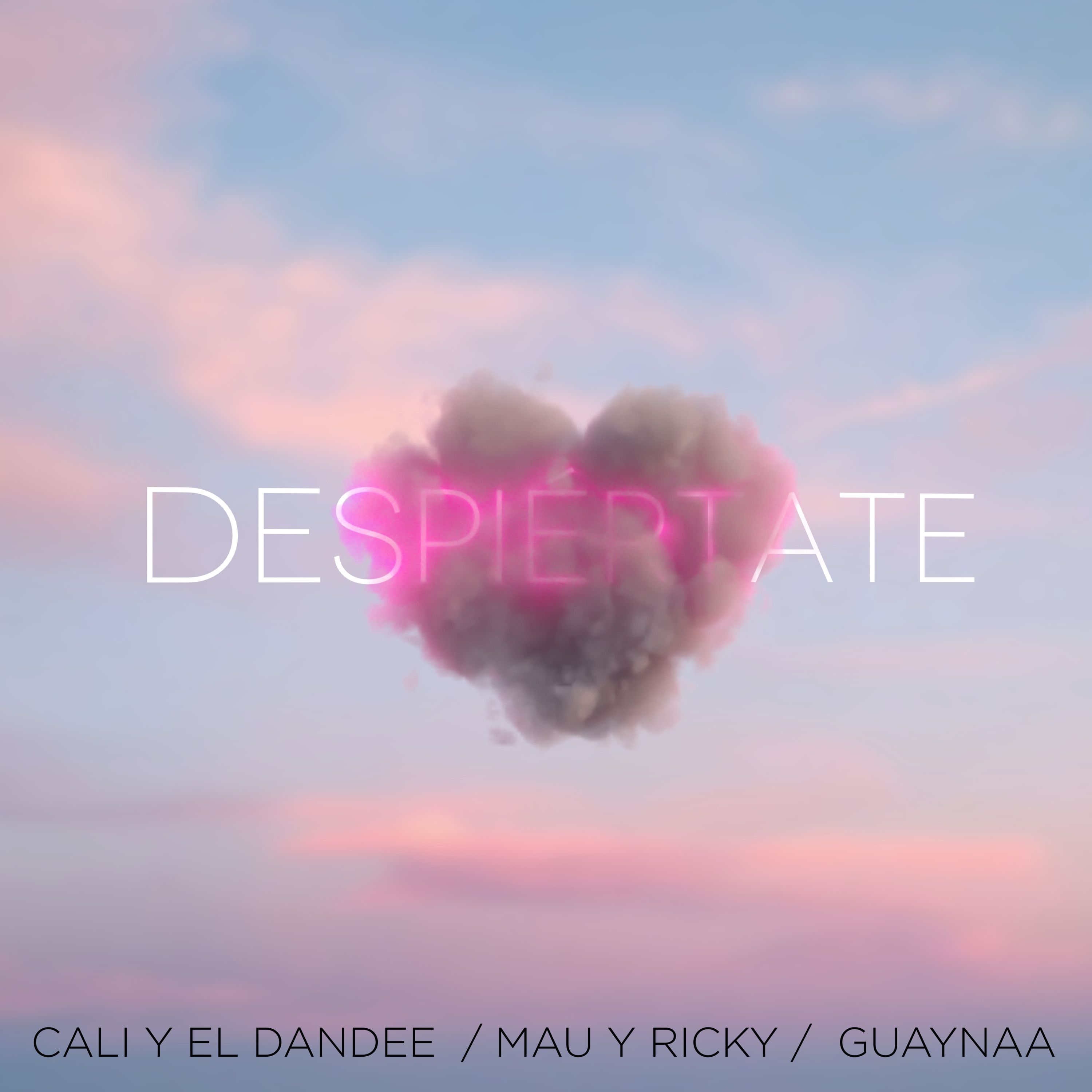 Despiértate by Cali Y El Dandee, Mau Y Ricky, Guaynaa