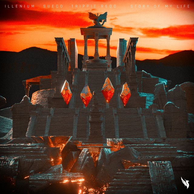 Story Of My Life  by ILLENIUM, Sueco, Trippie Redd