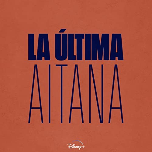 La última - De La Serie "La última" by Aitana