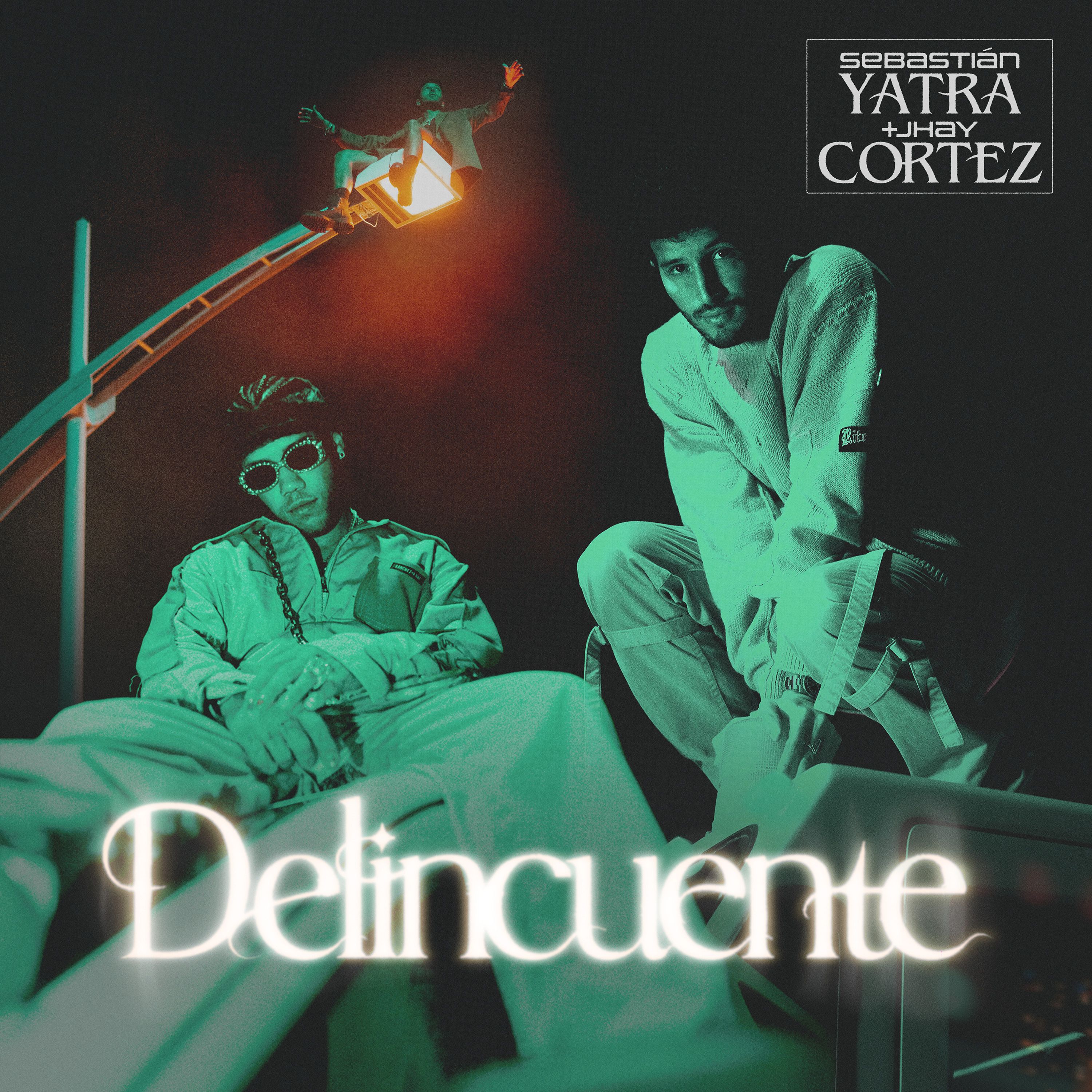 Delincuente by Sebastian Yatra, Jhay Cortez