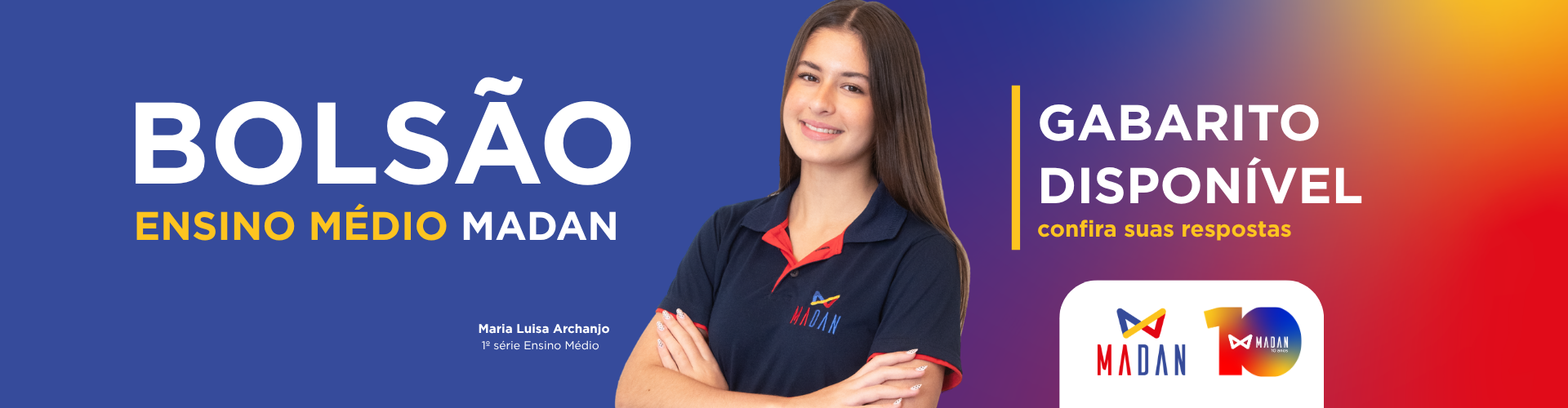 Bolsão Ensino Médio MADAN: gabarito disponível. Confira suas respostas.