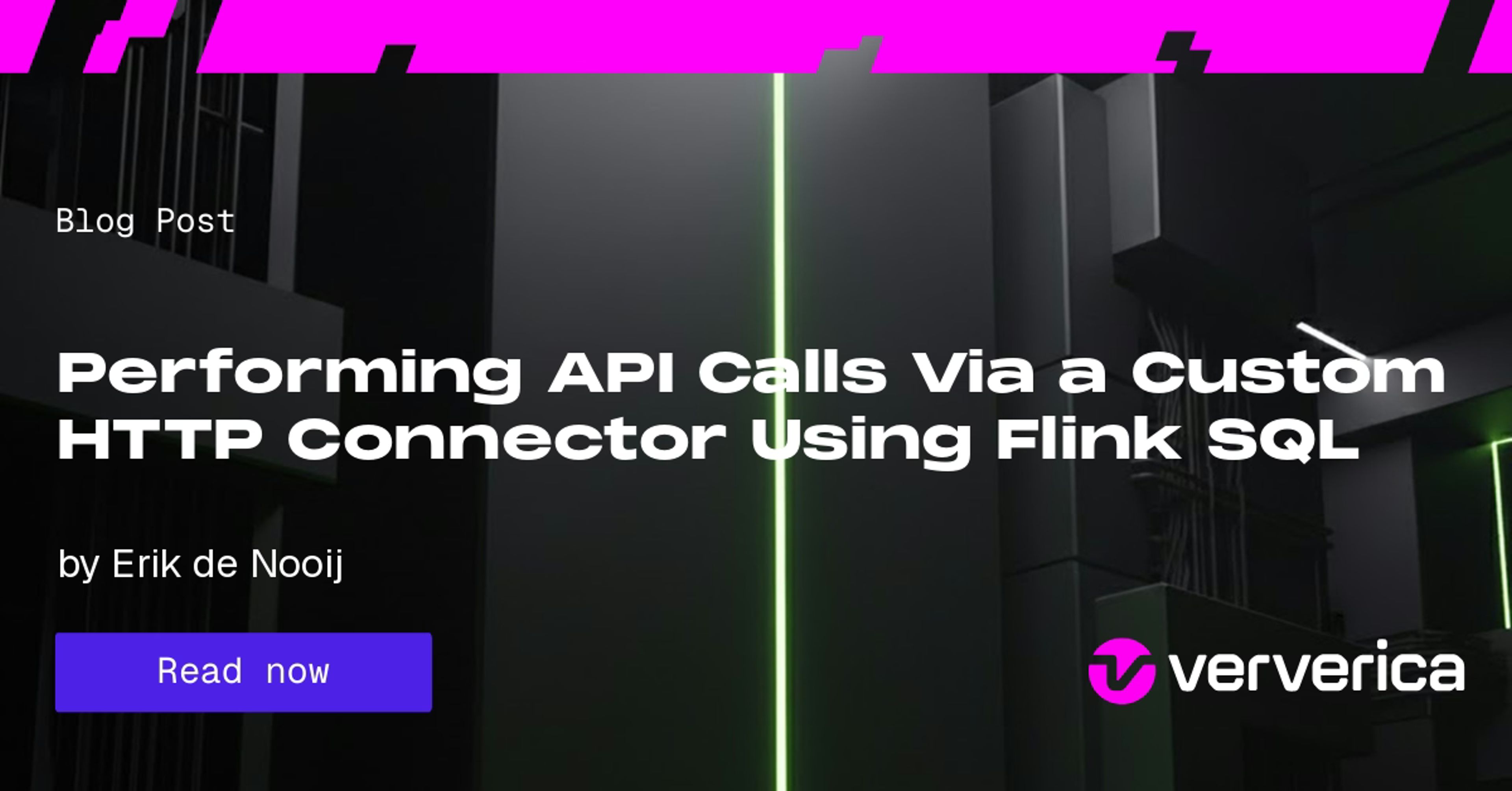 Performing API Calls Via a Custom HTTP Connector Using Flink SQL