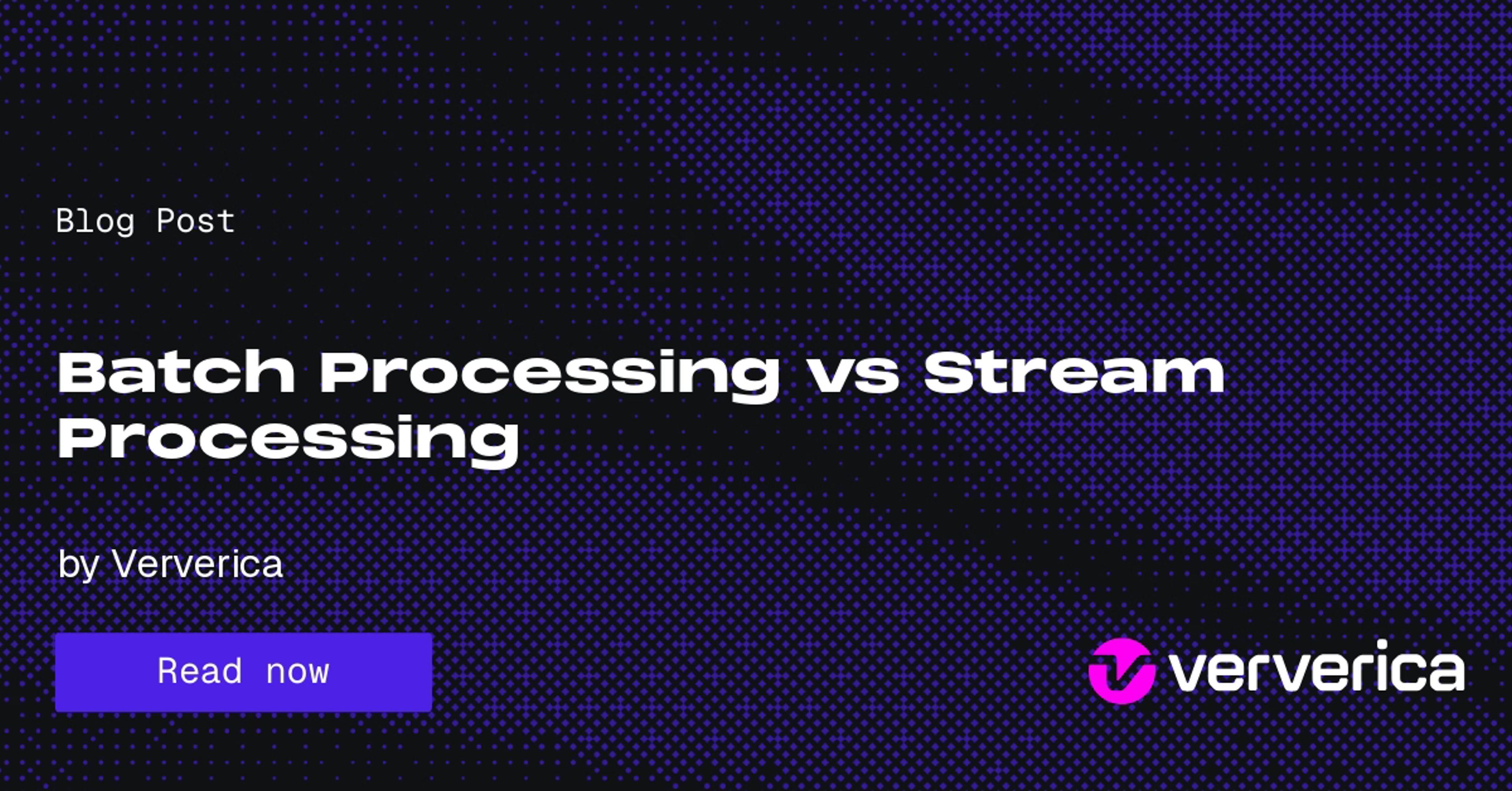 Batch Processing vs Stream Processing