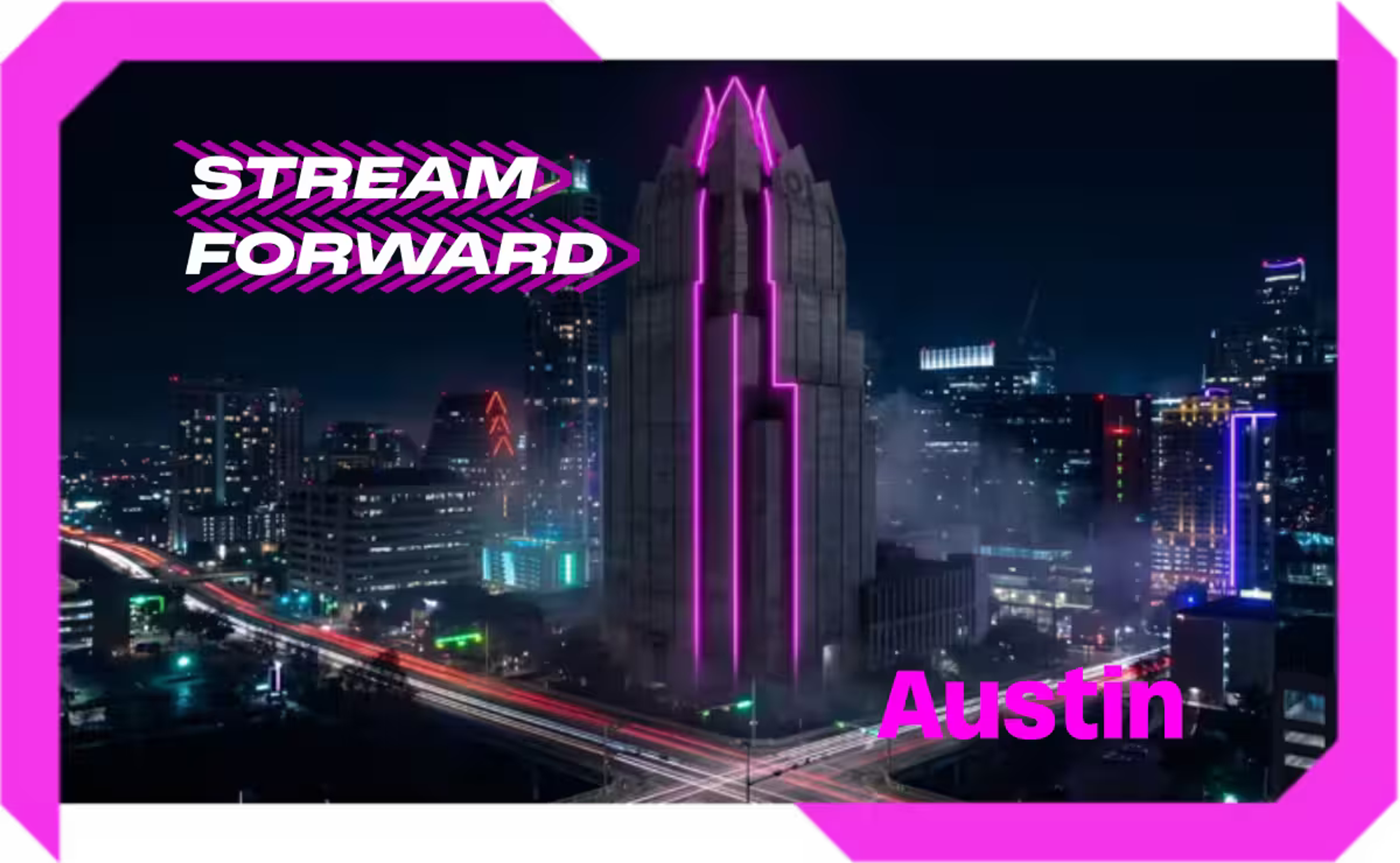 Stream Forward Austin