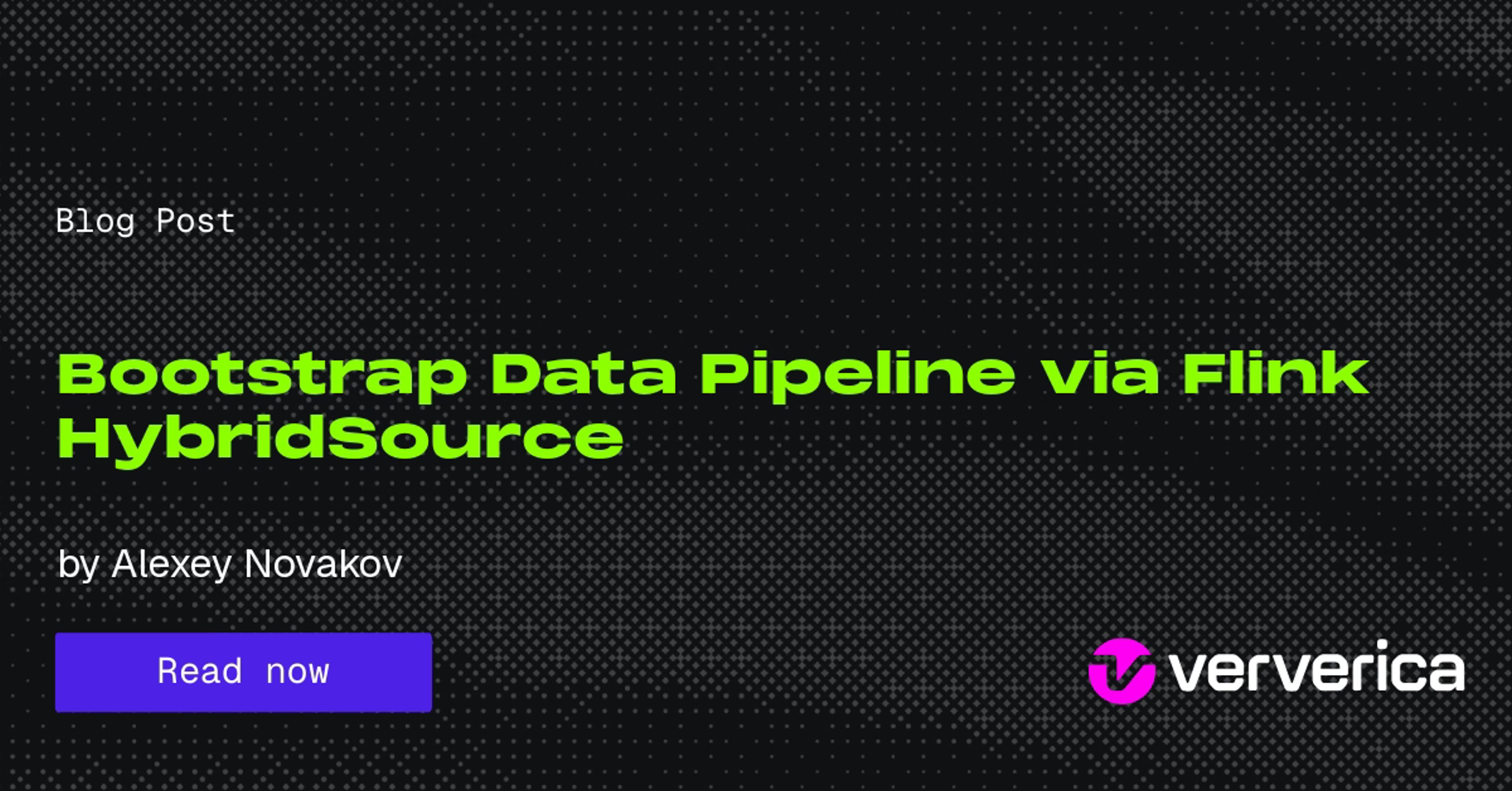 Bootstrap Data Pipeline via Flink HybridSource